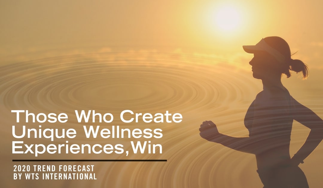 Those Who Create Unique Wellness Experiences, Win
